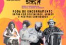 Feira de Santana celebra o encerramento do projeto “Raízes do Samba de Roda Rural” com grande roda de samba aberta ao público.