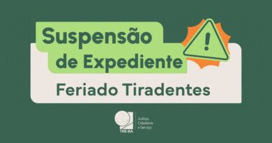 Feriado Tiradentes: TRE-BA suspende atendimento nos dias 20 e 21 de abril.