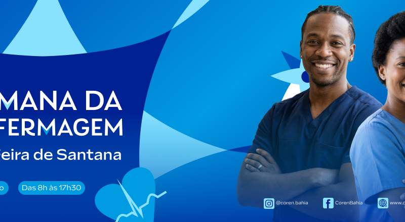 Coren-BA abre inscrições para Semana da Enfermagem em Feira de Santana.