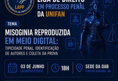 OAB Feira: evento discutirá misoginia reproduzida no meio digital.