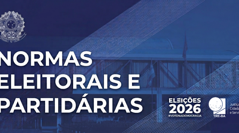 Eleições 2026: TRE-BA disponibiliza versão digital da Coletânea de Normas Eleitorais e Partidárias.
