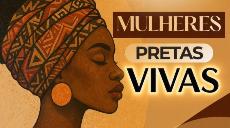 Mais uma edição do “Julho das Mulheres Negras” será realizado nesta terça (28), na sede da OAB Feira